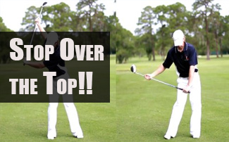 The Best Way to Stop Coming Over the Top in Your Swing