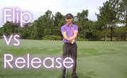 Flip vs. Release in Golf