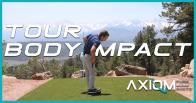 AXIOM Body Tour Impact
