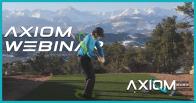 AXIOM Webinar